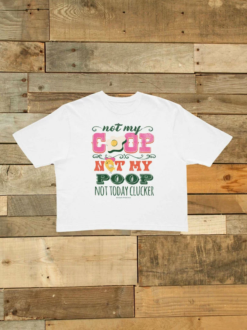 GTN New Arrivals Not My Coop Crop Top T-Shirt