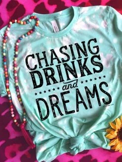 Miss Mud Pie Chasing Drinks And Dreams T-shirt - Mint Bleached