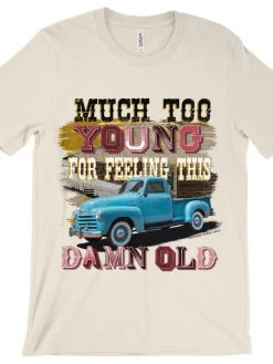 GTN Much Too Young Tee