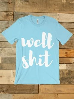 GTN The Well Shit Tee Clothing