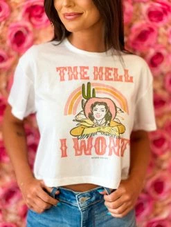 GTN New Arrivals The Hell I Wont Crop Top T Shirt