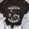 Miss Mud Pie Take Me To The Desert Tee Clothing
